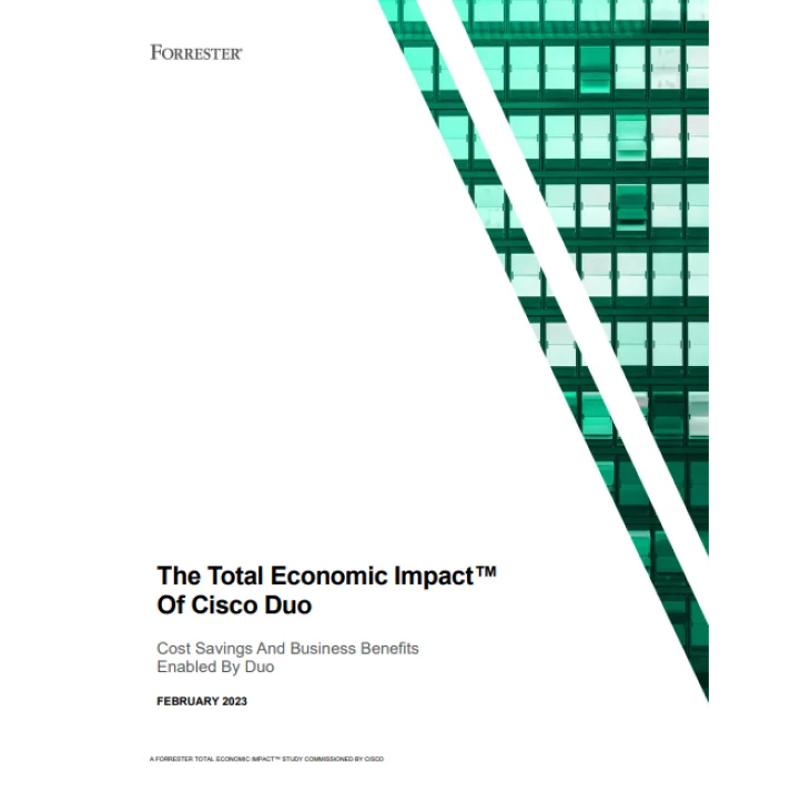 Forrester Total Economic Impact of Cisco Duo Case Study