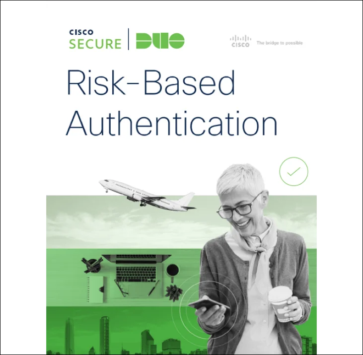 Risk-Based Authentication: How Duo Can Reduce Risks for Hybrid Work