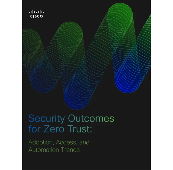 Security Outcomes for Zero Trust: Adoption, Access, and Automation Trends